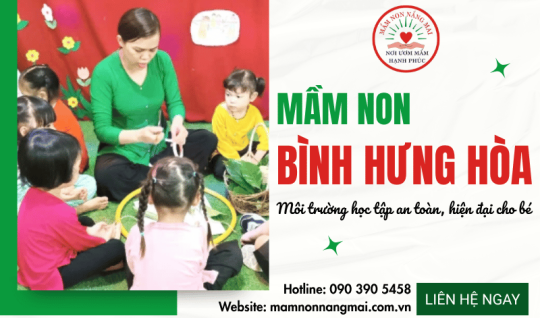 MẦM NON BÌNH HƯNG HÒA: MÔI TRƯỜNG HỌC TẬP AN TOÀN, HIỆN ĐẠI CHO BÉ